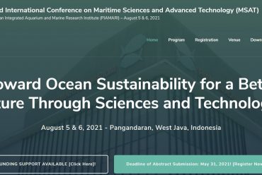 The 3rd International Conference on Maritime Sciences and Advanced Technology (MSAT) Pangandaran Integrated Aquarium and Marine Research Institute (PIAMARI) – August 5 & 6, 2021