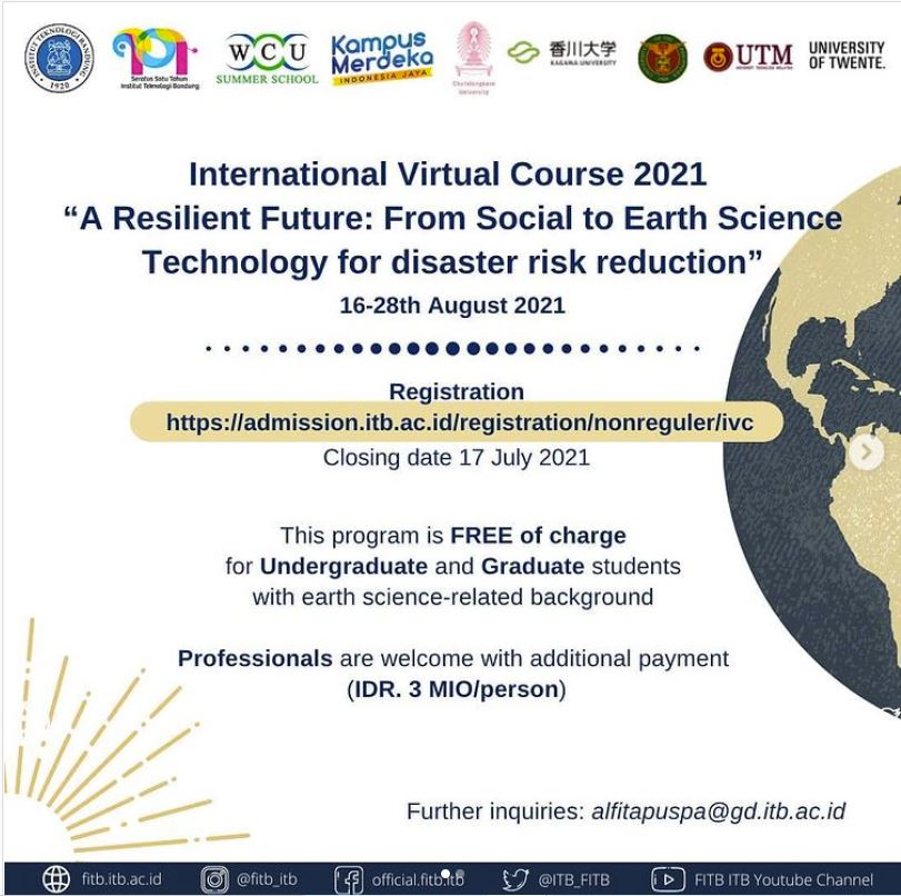 Summer School : International Virtual Course 2021 “A Resilient Future: From Social to Earth Science Technology for Disaster Risk Reduction”