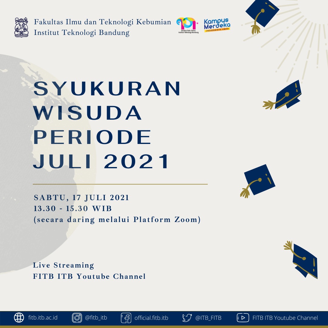 Syukuran Wisuda Fakultas Ilmu dan Teknologi Kebumian Periode Juli 2021