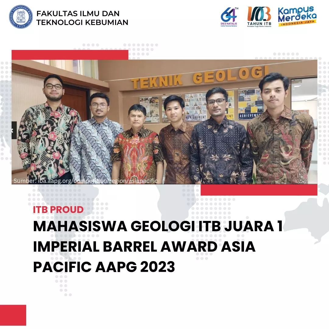 Tim mahasiswa pascasarjana ITB menggoreskan prestasi di tingkat dunia dalam ajang Imperial Barrel Award (IBA) Competition tahun 2023.