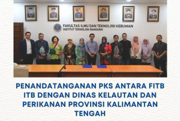 Penandatanganan PKS FITB ITB dengan Dinas Kelautan dan Perikanan Provinsi Kalimantan Tengah