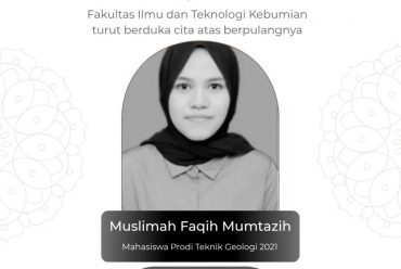 Fakultas Ilmu dan Teknologi Kebumian Mengucapkan Turut Berduka Cita.