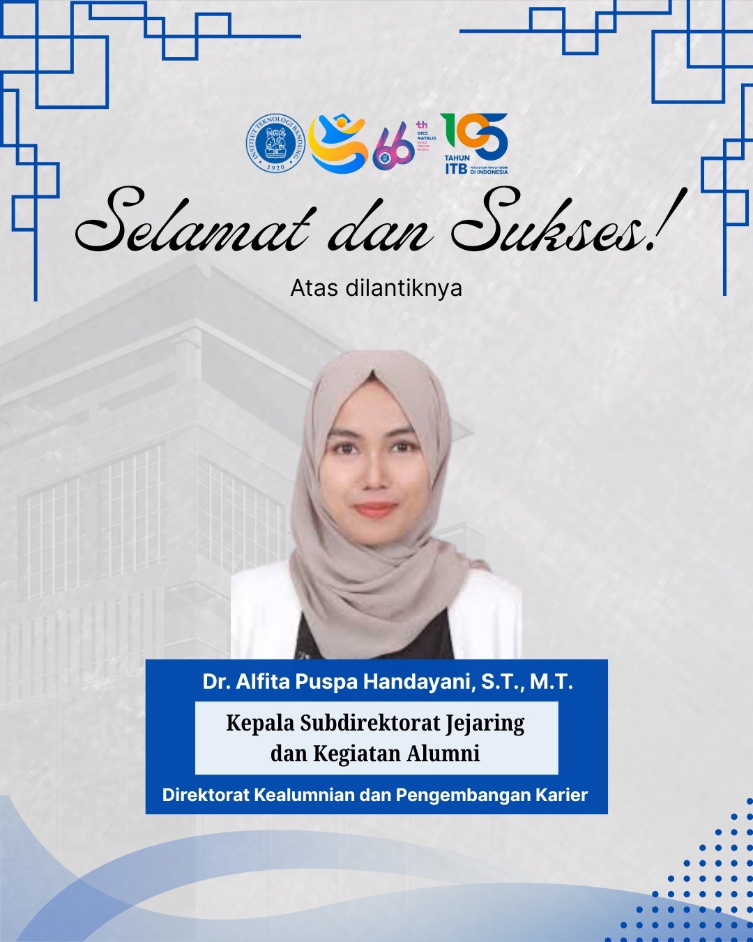 Selamat dan Sukses Atas dilantiknya Dr. Alfita