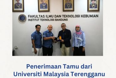 Kunjungan dari Universitas Trengganu Malaysia ke Fakultas Ilmu dan Teknologi Kebumian – ITB.