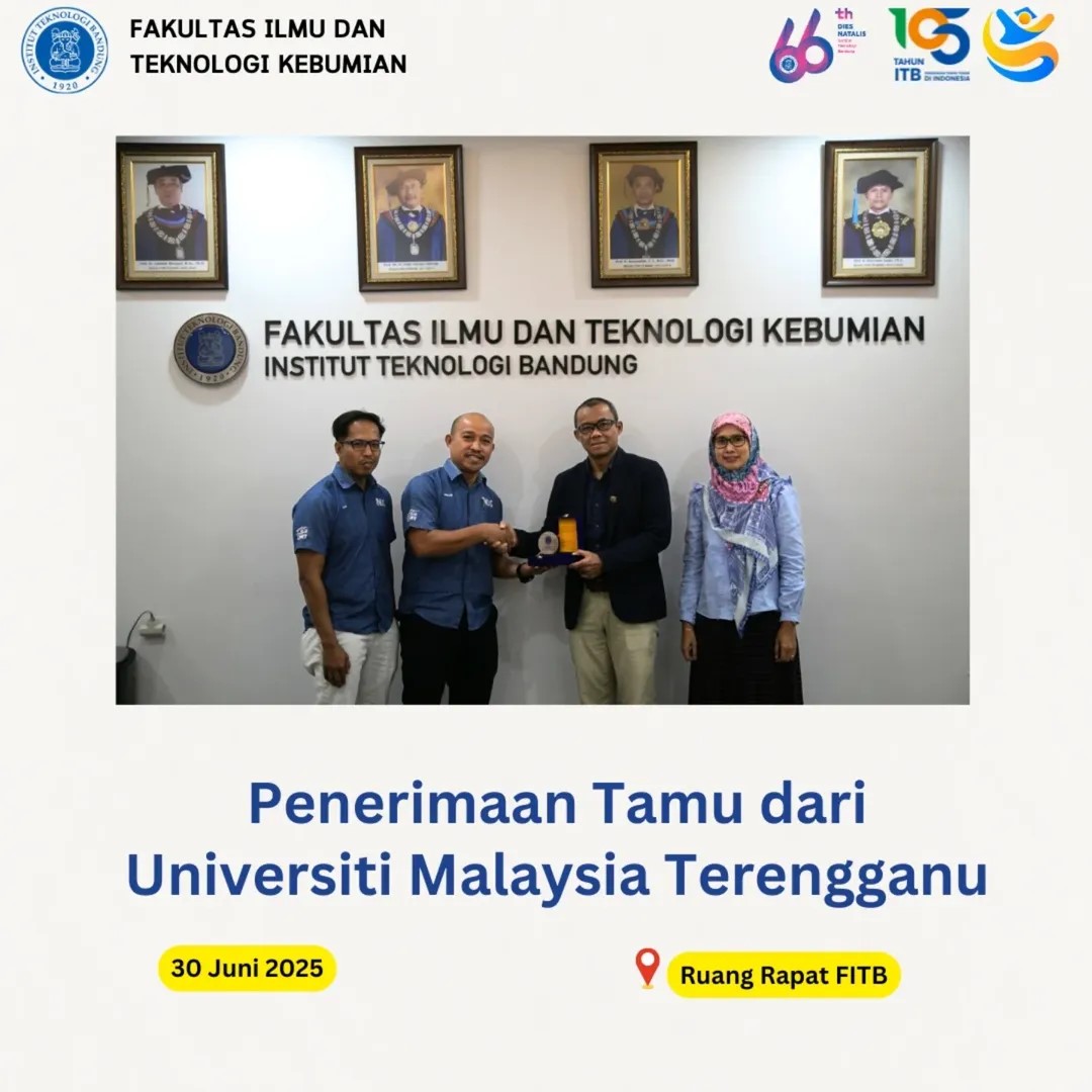 Kunjungan dari Universitas Trengganu Malaysia ke Fakultas Ilmu dan Teknologi Kebumian – ITB.
