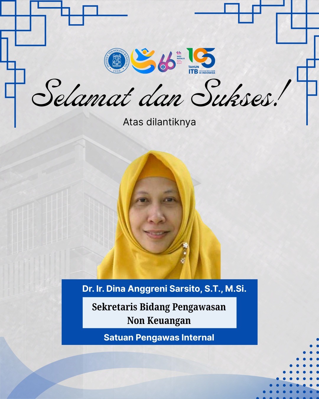 Selamat dan Sukses Atas dilantiknya Dr. Dina Anggreni