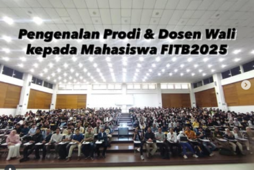 Pengenalan Prodi & Dosen Wali kepada Mahasiswa FITB 2025