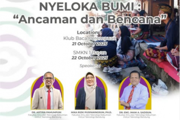 NYELOKA BUMI: “Ancaman dan Bencana”